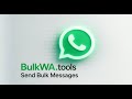 BulkWA.tools - Send Bulk WhatsApp Messages (Chrome Extension)