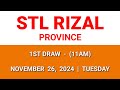 STL Rizal Province 1st draw result today 11AM draw result morning November 26, 2024 Tuesday