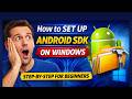 How to Set Up Android SDK on Windows (Step-by-Step for Beginners)