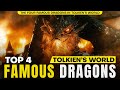 Discovering the Four Legendary Dragons of Tolkien’s World ( The Cine Wizard )