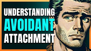 How to FIX Avoidant Attachment