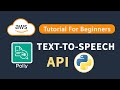 Turn Texts Into Audio Speech With AWS Polly Text-To-Speech API in Python