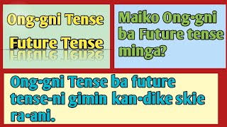 A•chik grammar||Ong•gni tense ba future tense