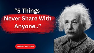 Albert Einstein Said 5 Things do not share with anyone | motivational Quotes  Inspirational quotes
