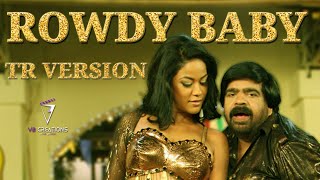 Rowdy Baby - TR Version | Maari 2 | Yuvan Shankar Raja | Hit Songs 2018