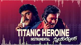 Snehaloka | Titanic Heroine Instrumental | Ramkumar | Anu Prabhakar | Ramesh Aravind | Hamsalekha