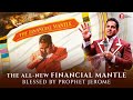 The all-new Financial Mantle blessed by Prophet Jerome