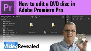 How to edit a DVD disc in Adobe Premiere Pro