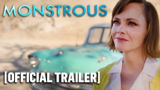 Monstrous - Official Trailer Starring Christina Ricci