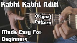 Kabhi Kabhi Aditi | Guitar Lesson | Jaane tu ya Jaane Na | Orignal Pattern |Easy Lesson for Beginner