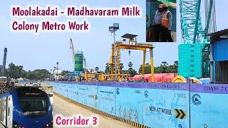 Moolakadai - Madhavaram Milk Colony Metro Work ! Madhavaram - Siruseri SIPCOT Corridor 3