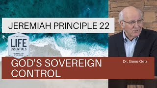 Jeremiah Principle 22: God’s Sovereign Control