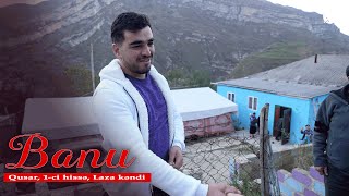 Banu - Qusar, 1-ci hissə, Laza kəndi (17.10.2024)