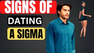 Clear Signs You Are Dating a Sigma Male: Characteristics of the Lone Wolf