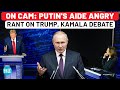 On Cam: Angry Putin Aide Warns Kamala, Trump Over Debate Jibes | USA Election | Russia | Ukraine War