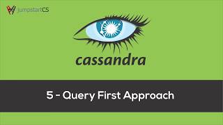 Apache Cassandra - Tutorial 5 - Query First Approach