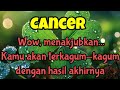 ✨ Cancer 🌹 Wow, menakjubkan... Kamu akan terkagum-kagum dengan hasil akhirnya 💞💰