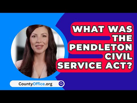 What were the effects of the Pendleton Act?