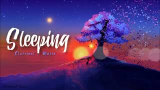 Sleeping Classical Music | Deep Relaxing Instrumental Soothing Relief Music