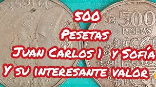 500 Pesetas Juan Carlos 1 y Sofía y Su Interesante Valor 💰