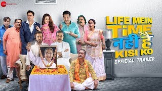 Life Mein Time Nahi Hai Kisi Ko - Trailer | Krushna Abhishek, Rajneesh Duggal, Yuvika Chaudhary