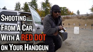 Shooting From A Car With A RED DOT on Your Handgun