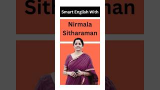 Learn English With Nirmala Sitharaman #shorts
