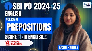 PREPOSITIONS | ENGLISH | CLASS 8 | SBI PO 2024-25 | YASHI PANDEY