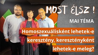 MOST ÉLSZ ❗ #11 - Homoszexuálisként lehetek-e keresztény, keresztényként lehetek-e meleg?