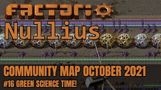 Green Science Time! | Factorio Nullius | Community Map October 2021 #16