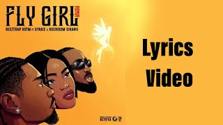 Fly Girl Remix by Beeztrap ft Gyakie \u0026 Oseikrom Sikanii Official Lyrics Video