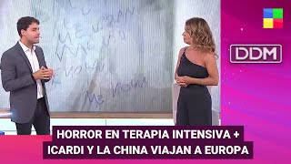 Horror en Terapia intensiva + Icardi y La China viajan #DDM | Programa completo (28/01/2025)