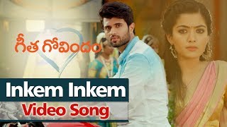 Inkem Inkem Video Song | Geetha Govindam | Vijay Deverakonda, Rashmika Mandanna, Parasuram