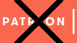 Why I Left Patreon