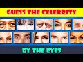 Guess the Celebrity by the Eyes