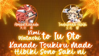 【MiX】『Kimi to Iu Oto Kanade Tsukiru Made x Watashi to Iu Oto Sono Saki ni』— Kanade × Hibiki — Lyrics