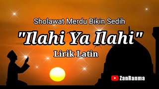 Sholawat Sedih Ilahi Ya Ilahi Dengan Lirik Latin Membuat Mengucurkan Air Mata