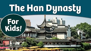 Han Dynasty for Kids | Bedtime History