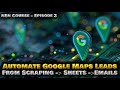 Google Maps Scraper 🔥 + AI Email Outreach 🚀 | n8n Course Episode 3