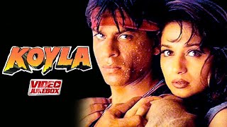 Koyla Movie | Video Jukebox | Shahrukh Khan | Madhuri Dixit | Kumar S | Alka Y | 90's Non Stop Songs