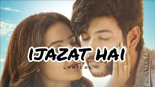 Ijazat hai song (lyrics) || Raj Barman  || @nsdverse7398