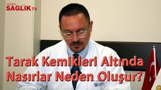 Op. Dr. Altuğ Tanrıöver - Tarak Kemikleri Altında Nasırlar Neden Oluşur?