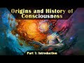 The Origins and History of Consciousness Part 1: Introduction