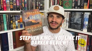 Stephen King - You Like It Darker | Review