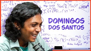 DOMINGOS DOS SANTOS - Ciência Sem Fim #234