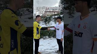 Derbi günü kimler agası ile böyle oluyor?