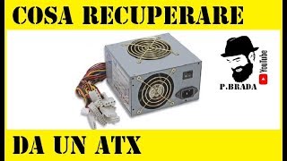 Cosa recuperare da un alimentatore Atx prima di buttarlo by Paolo Brada DIY