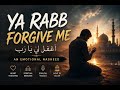 Ya Rabb Forgive Me | Emotional Islamic Nasheed (by AK Graphics Studio)