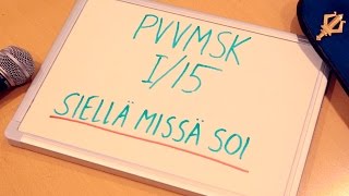 PVVMSK - Koostedokumentti 2015 - SIELLÄ MISSÄ SOI