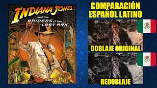 Indiana Jones y los Cazadores del Arca Perdida [1981] Comparación del Doblaje Original y Redoblaje